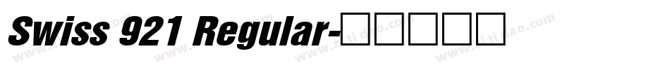 Swiss 921 Regular字体转换